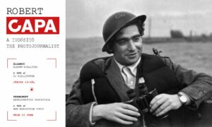 Robert CAPA The Photojournalist - permanent exhibition